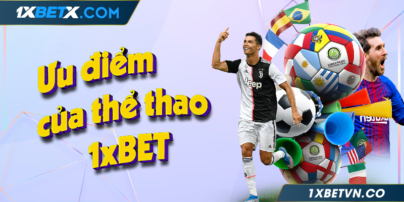 Ưu điểm khi tham gia game thể thao 1xBET