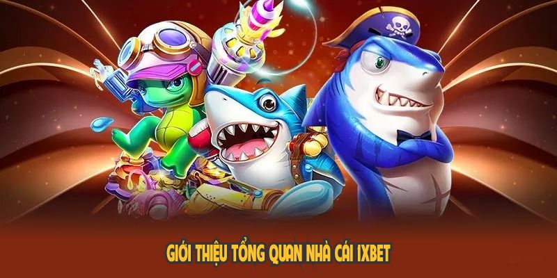 Giới thiệu tổng quan nhà cái 1XBET cùng những điểm nổi bật